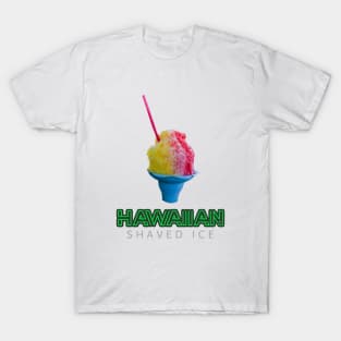 HAWAIIAN SHAVED ICE T-Shirt